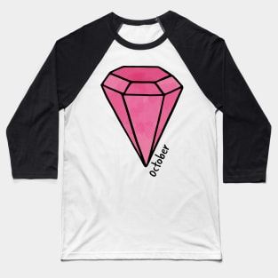 October Pink Sapphire Birthstone Baseball T-Shirt